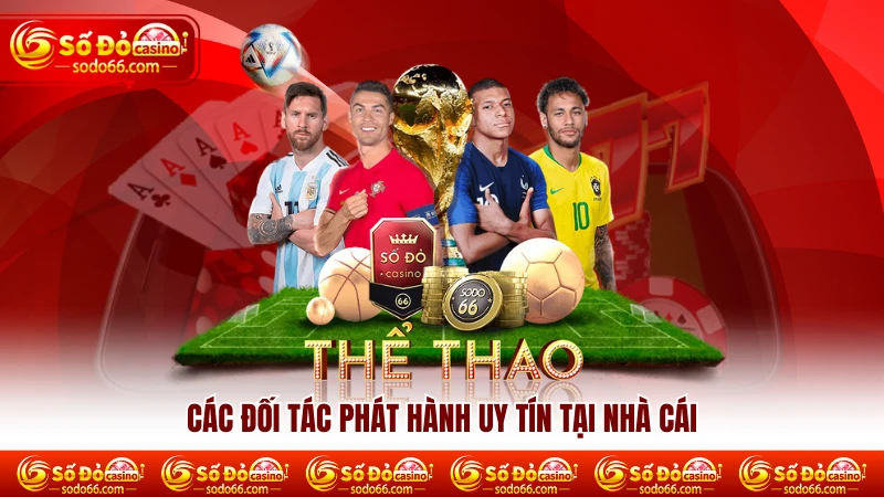 Các đối tác phát hành uy tín tại nhà cái