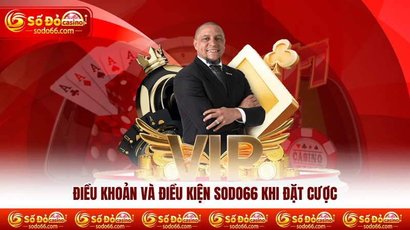 Điều khoản và điều kiện Sodo66 khi đặt cược