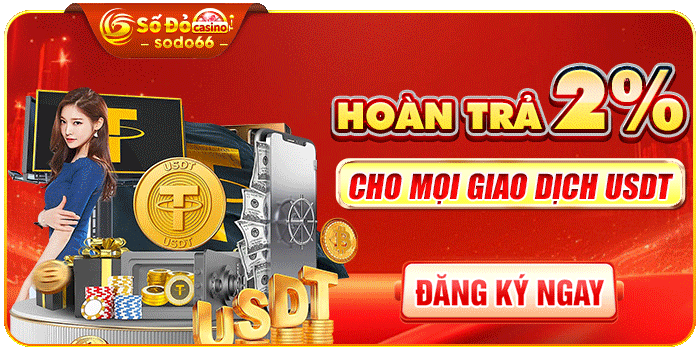 Hoàn trả 2% cho mọi giao dịch USDT tại Sodo66